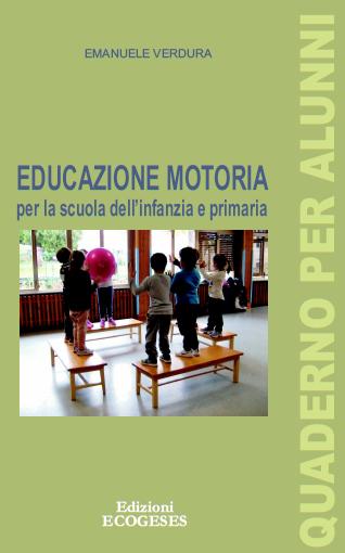 Educazione Motoria scuola d'infanzia e primaria, E. Verdura