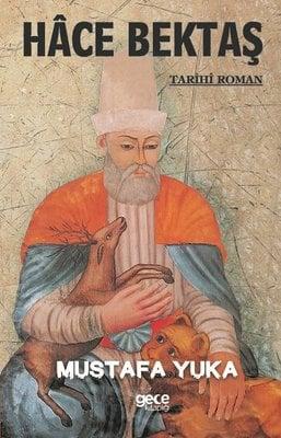 Hace Bektaş-Mustafa Yuka